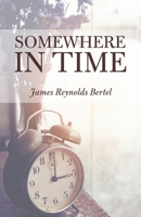 Somewhere in Time 1532084870 Book Cover