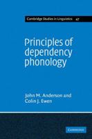 Principles of Dependency Phonology 0521113237 Book Cover