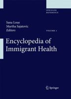 Encyclopedia of Immigrant Health 1441956557 Book Cover