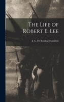 The Life Of Robert E. Lee For Boys And Girls... 1016944594 Book Cover