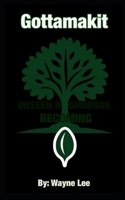 Gottamakit: The Unseen Beginnings of Becoming B0GNKW5GMB Book Cover