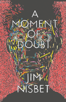 A Moment of Doubt 1604863072 Book Cover
