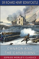 Canada and the Canadians 1508506884 Book Cover