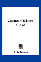Cuentos Y Esbozos (1908) 1160350655 Book Cover