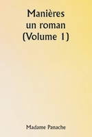 Manières: un roman (Volume 1) (French Edition) 9359251801 Book Cover