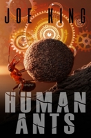 Human Ants 1720011966 Book Cover