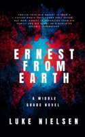 Ernest From Earth 1947381253 Book Cover