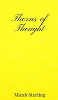 Thorns of Thought 1805670131 Book Cover