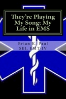 They're Playing My Song; My Life in EMS 198774411X Book Cover