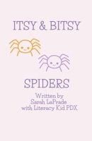 Itsy & Bitsy Spiders B0DSJQ88CL Book Cover
