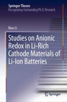 Studies on Anionic Redox in Li-Rich Cathode Materials of Li-Ion Batteries 9811328463 Book Cover