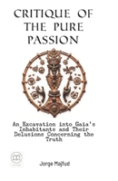 Critique of Pure Passion 1956760423 Book Cover