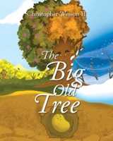 The Big Old Tree B0BYB9CMBX Book Cover