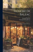 Honoré De Balzac: Essai Sur L'Homme Et Sur L'Oeuvre 1021423955 Book Cover