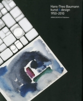 Hans-Theo Baumann: Kunst & Design 3897903237 Book Cover