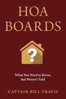 Hoa Boards: What You Need to Know, But Weren't Told 098909376X Book Cover