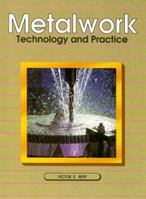 Metalwork: Technology and Practice 0026764849 Book Cover