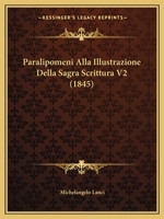 Paralipomeni Alla Illustrazione Della Sagra Scrittura V2 (1845) 1160222479 Book Cover