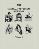 Contract Attorneys Deskbook, 2011, Volume I: Volume Ia - Chapters 1-10 149520118X Book Cover