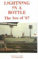 Lightning in a Bottle: The Sox of '67 0828319677 Book Cover