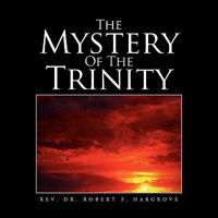 The Mystery of the Trinity 1456832581 Book Cover