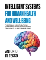 Intelligent Systems for Human Health and Well-Being B0DNTLH8R8 Book Cover