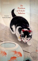 The Problem of Evil for Atheists 0198901887 Book Cover