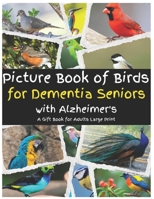 Picture Book of Bird for Alzheimer's or Dementia Patients B0F4N7QF25 Book Cover