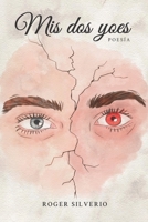 Mis dos yoes: Poesía B09JBKPDW8 Book Cover