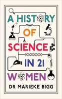 History of Science in 21 Women 1836432143 Book Cover