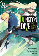 DUNGEON DIVE: Aim for the Deepest Level (Manga) Vol. 8 B0FHFZCVTW Book Cover