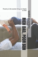 RICH DAD, POOR SON: Poverty is the easiest thing to inherit a child B083XX549G Book Cover