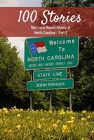 100 Stories from 100 Counties: The Lesser Known History of North Carolina-Part 2 1387301292 Book Cover