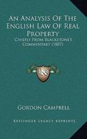 An Analysis of the English Law of Real Property: Chiefly From Blackstone's Commentary 102206780X Book Cover