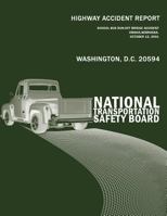 Highway Accident Report: School Bus Run-Off-Bridge Accident Omaha, Nebraska, October 13, 2001 1494882582 Book Cover