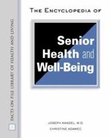 Encyclopedia of Elder Care (Facts on File Library of Health and Living) 0816072167 Book Cover