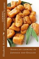 Cooking International in Japan: American Cooking in Japanese and English 1544041721 Book Cover