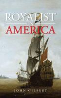 Royalist in America 1481799908 Book Cover