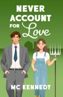 Never Account For Love B0DPMWVW3H Book Cover