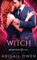 Bait N' Witch (Legencary Consultants, #3) 1539712419 Book Cover