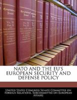 Nato And The Eu's European Security And Defense Policy 1240462069 Book Cover