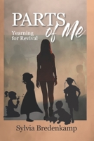 Parts Of Me: Yearning for Revival 0620662786 Book Cover