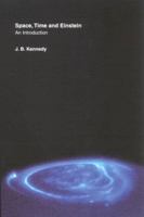 Space, Time and Einstein: An Introduction 1902683676 Book Cover