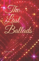 The Last Ballads B098GY3WGZ Book Cover