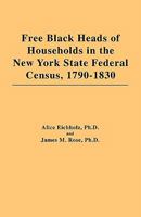 Free Black Heads of Households in the New York State Federal Census, 1790-1830 0806351993 Book Cover