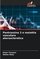 Pentrassina 3 e malattia vascolare aterosclerotica (Italian Edition) 6207741307 Book Cover