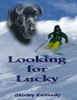 Looking for Lucky 0976923831 Book Cover