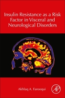 Insulin Resistance as a Risk Factor in Visceral and Neurological Disorders 0128196033 Book Cover