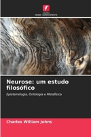 Neurose: um estudo filosófico (Portuguese Edition) 6208066433 Book Cover