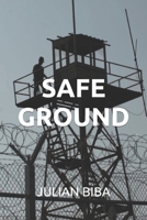 SAFE GROUND B09QGB3YKK Book Cover